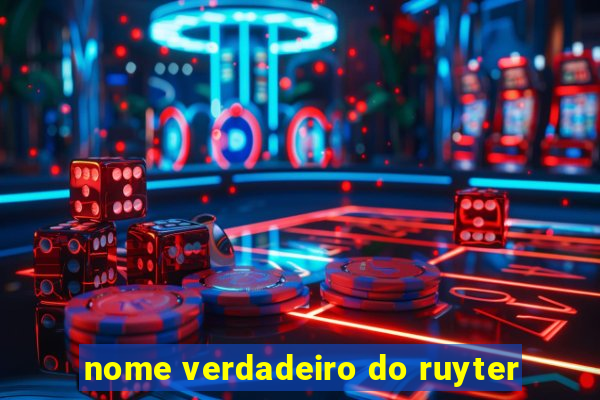 nome verdadeiro do ruyter